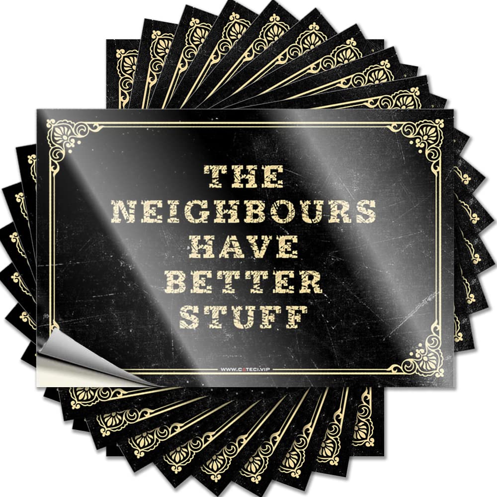The Neighbours Have Better Stuff Western Funky - Funny Sticker Window Waterproof Decal(6X9CM)