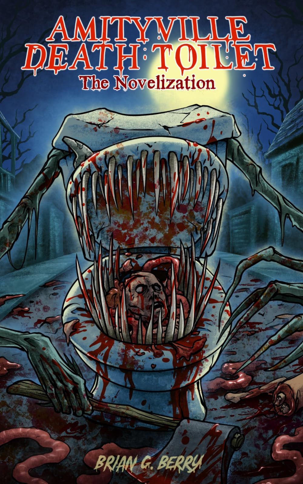Amityville Death Toilet: The Novelization (SRS Cinema LLC Novelization)