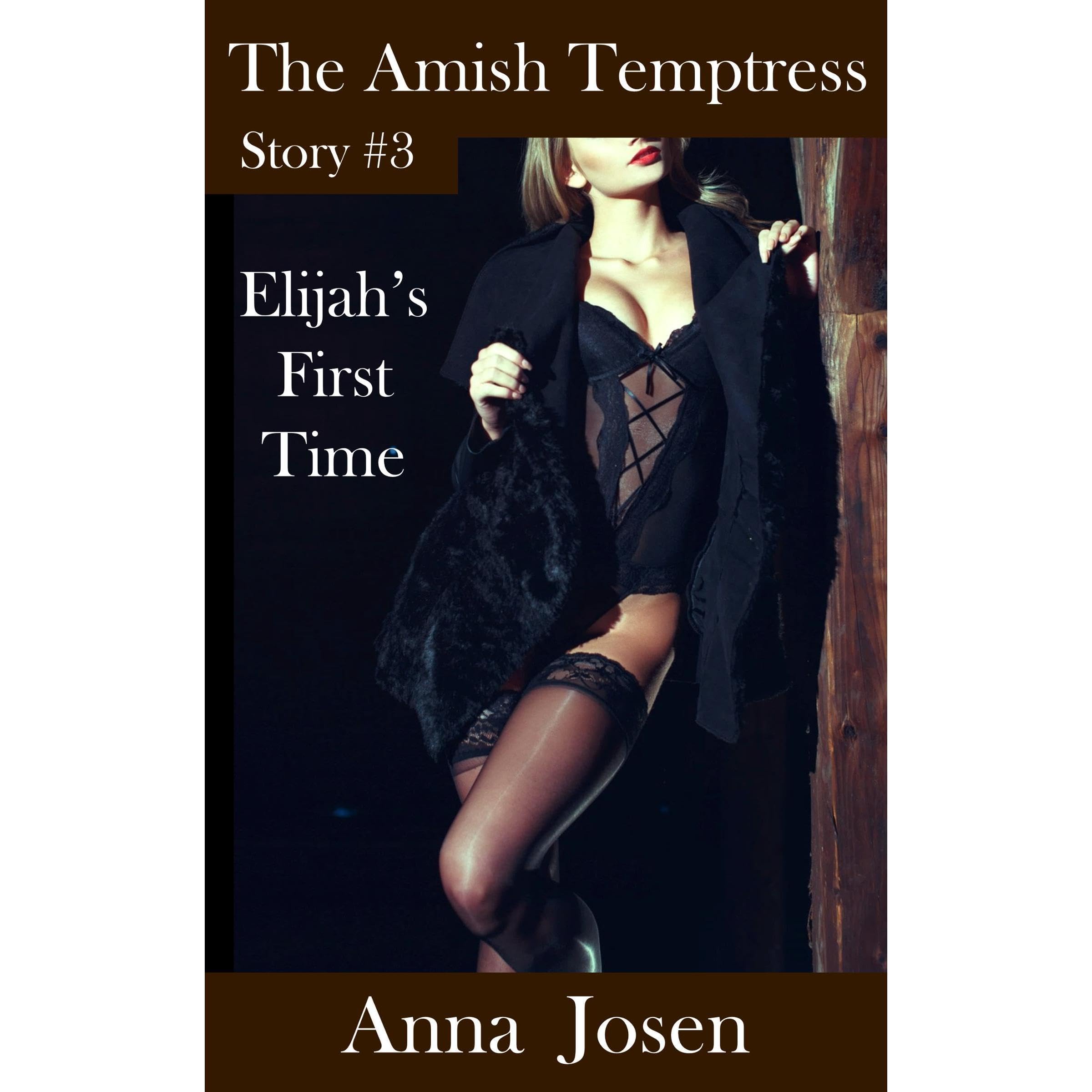 The Amish Temptress #3: Elijah's First Time