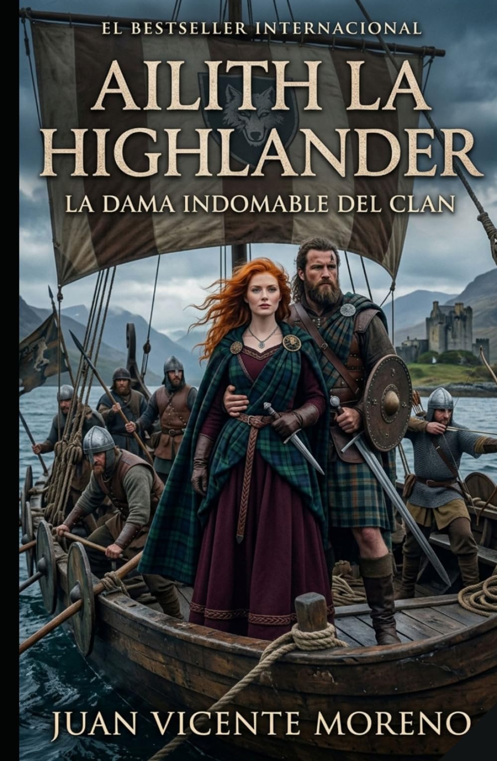 AILITH LA HIGHLANDER: La dama indomable del clan (Romances, aventuras y luchas de unas mujeres escocesas en las tierras altas)