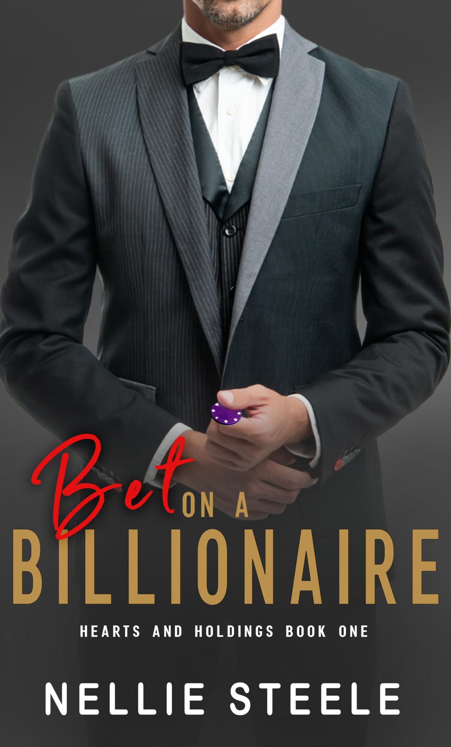 Bet on a Billionaire (Hearts and Holdings Billionaire Romance Book 1)
