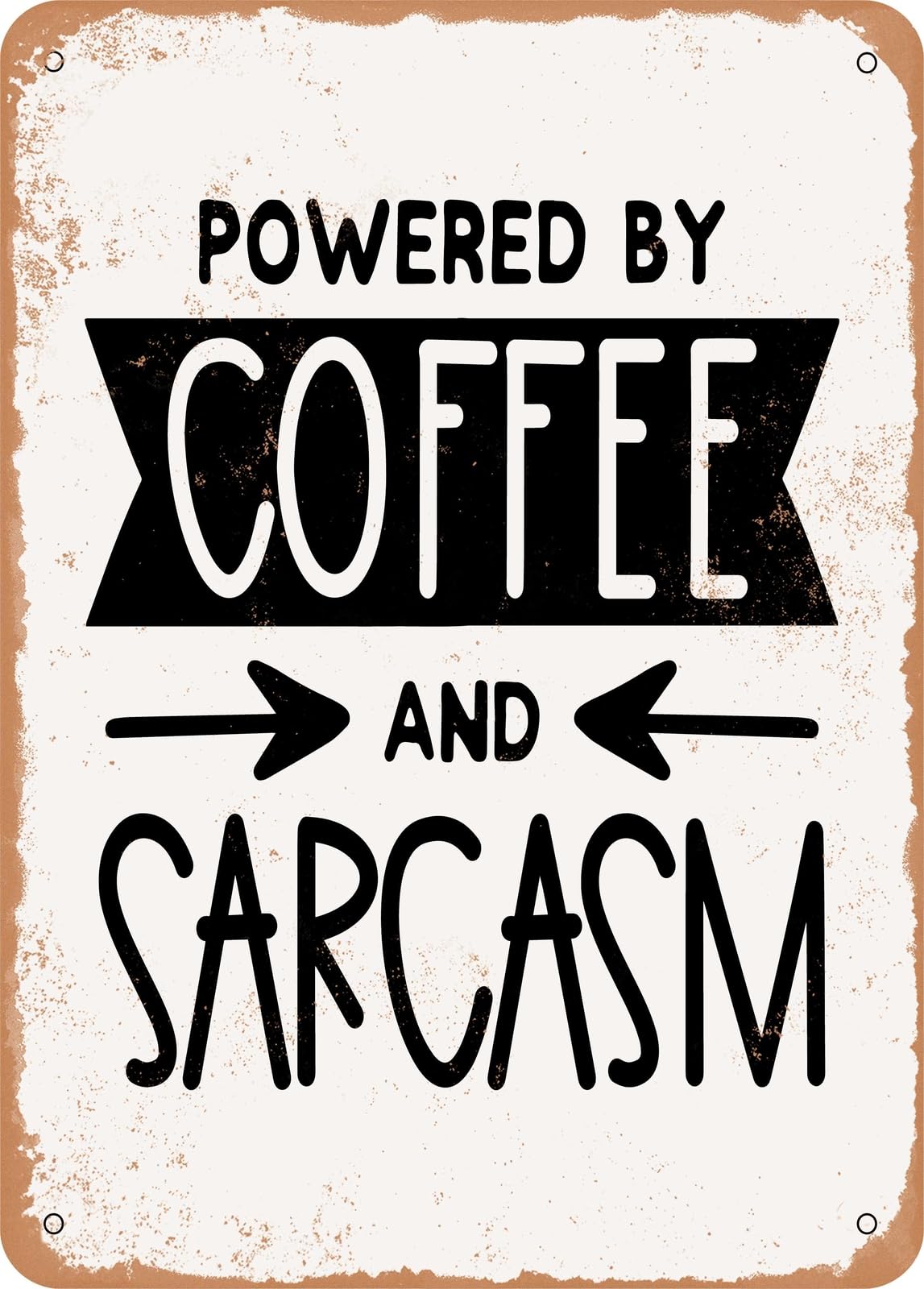 Miaomansenstore Metal Sign - Powered By Coffee And Sarcasm - 2 - Vintage Rusty Look Home Decor