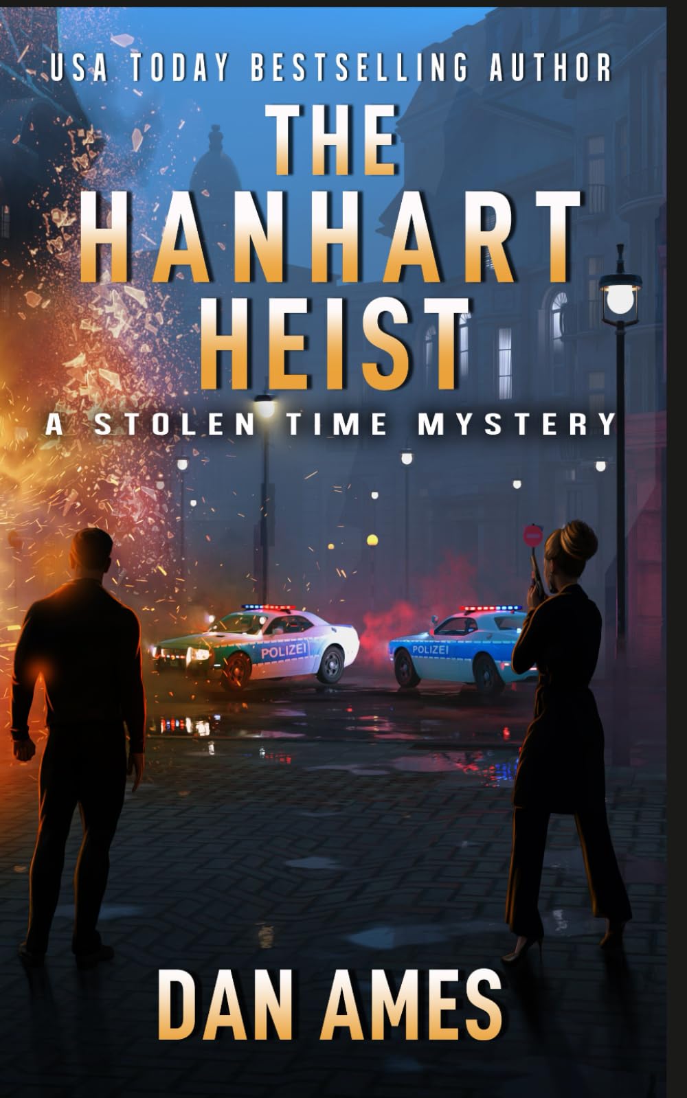 THE HANHART HEIST (The Stolen Time Mysteries)