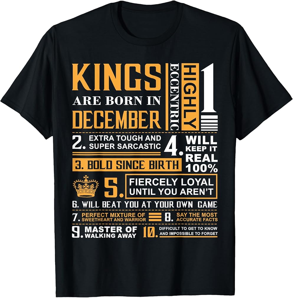 Birthday Gifts - Kings are Born In December T-Shirt T-Shirt