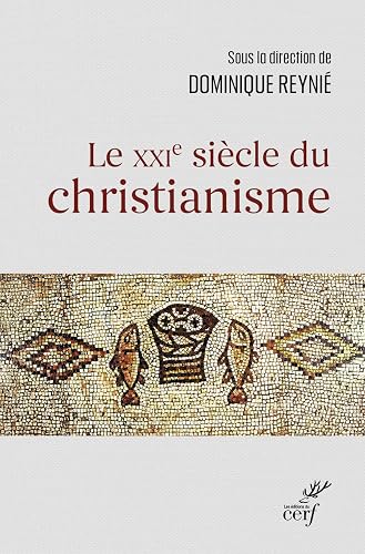 Le XXIe siècle du christianisme