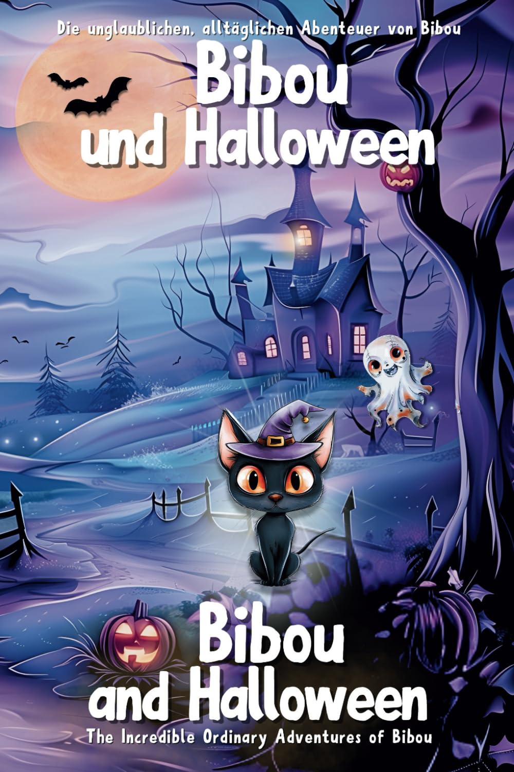 Bibou und Halloween - Bibou and Halloween: Zweisprachiges Englisch-Deutsch-Kinderbuch - Bilingual German-English Picture Book for Toddlers (Die unglaublichen, alltäglichen Abenteuer von Bibou)