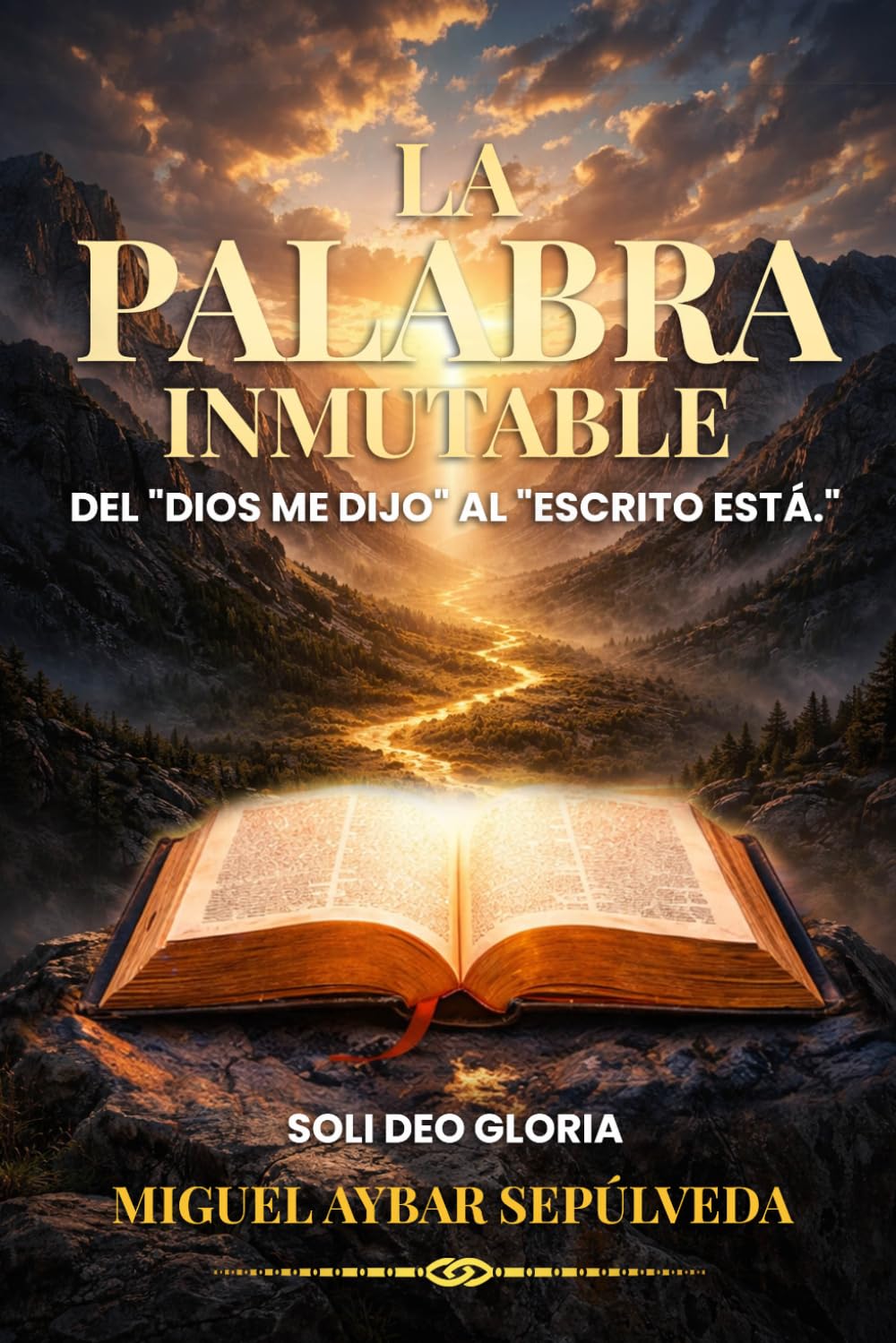 LA PALABRA INMUTABLE: Del “Dios me dijo” al “Escrito está”