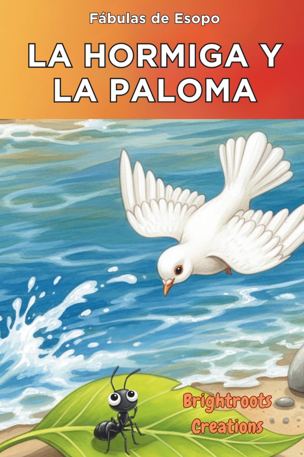 La Hormiga y La Paloma (Serie Pequeñas Fábulas)