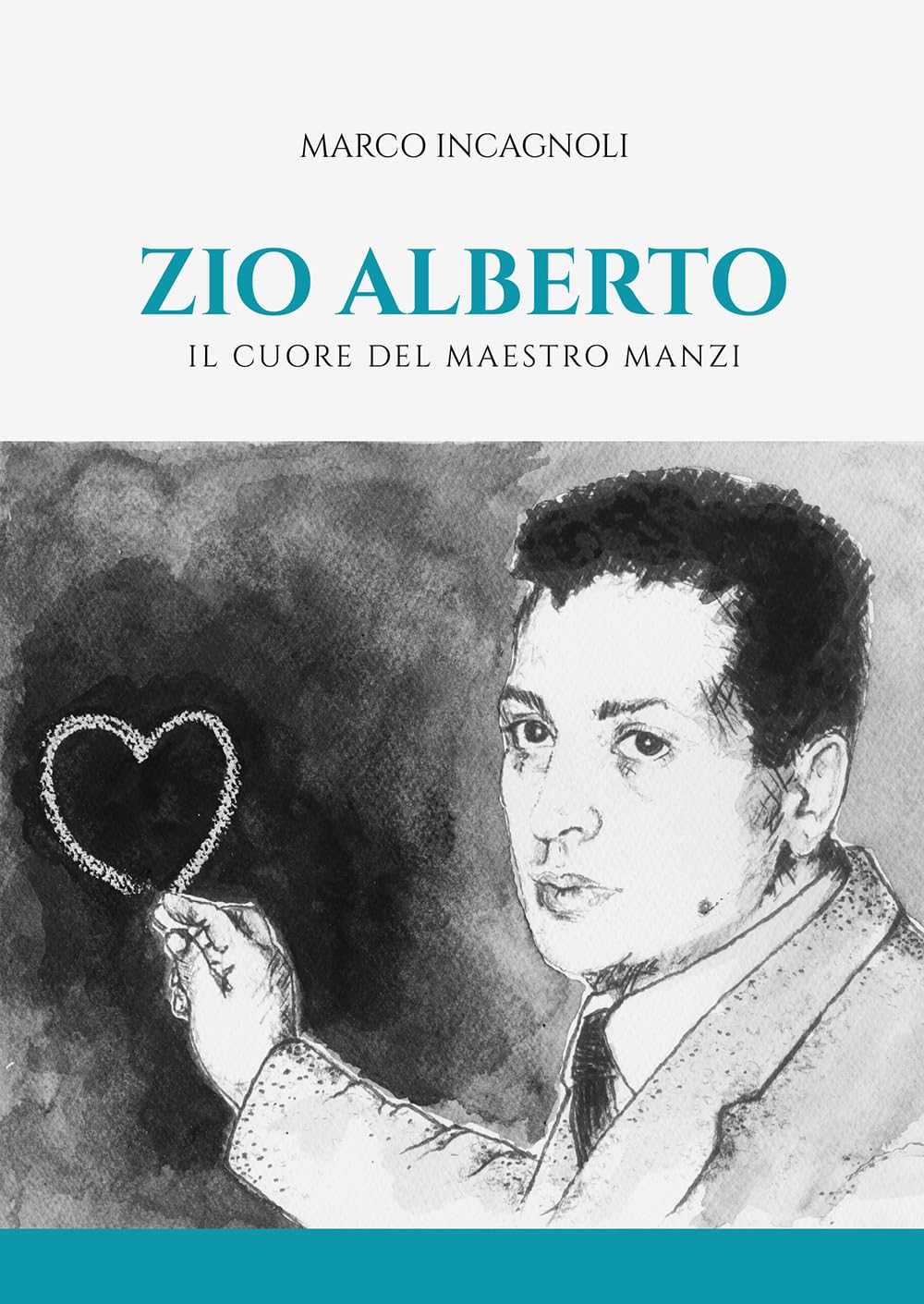 Zio Alberto. Il Cuore Del Maestro Manzi - 4