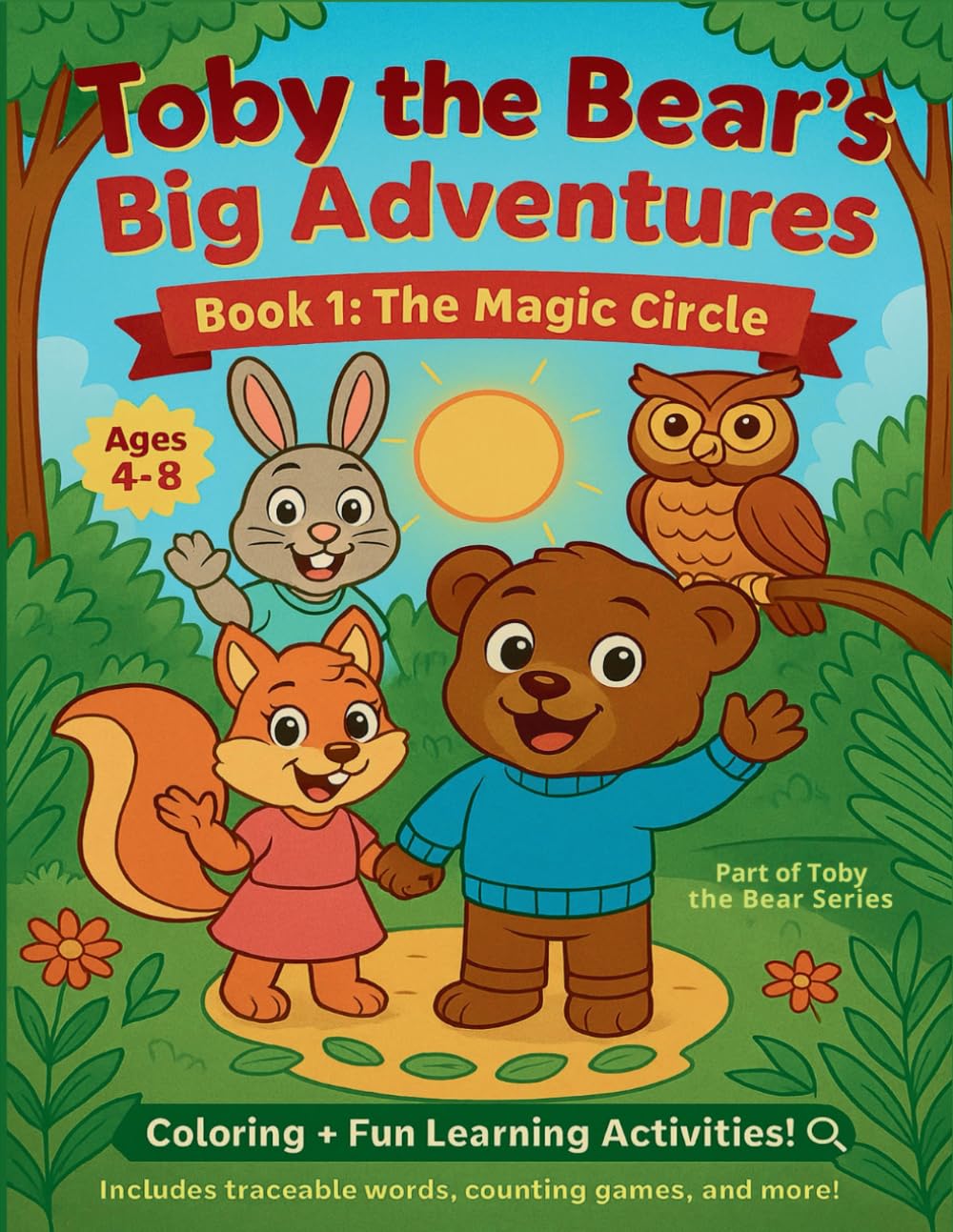 Toby the Bear’s Big Adventures – Book 1: The Magic Circle: An Early Learning Adventure with Shapes (Toby's Big Adventures)