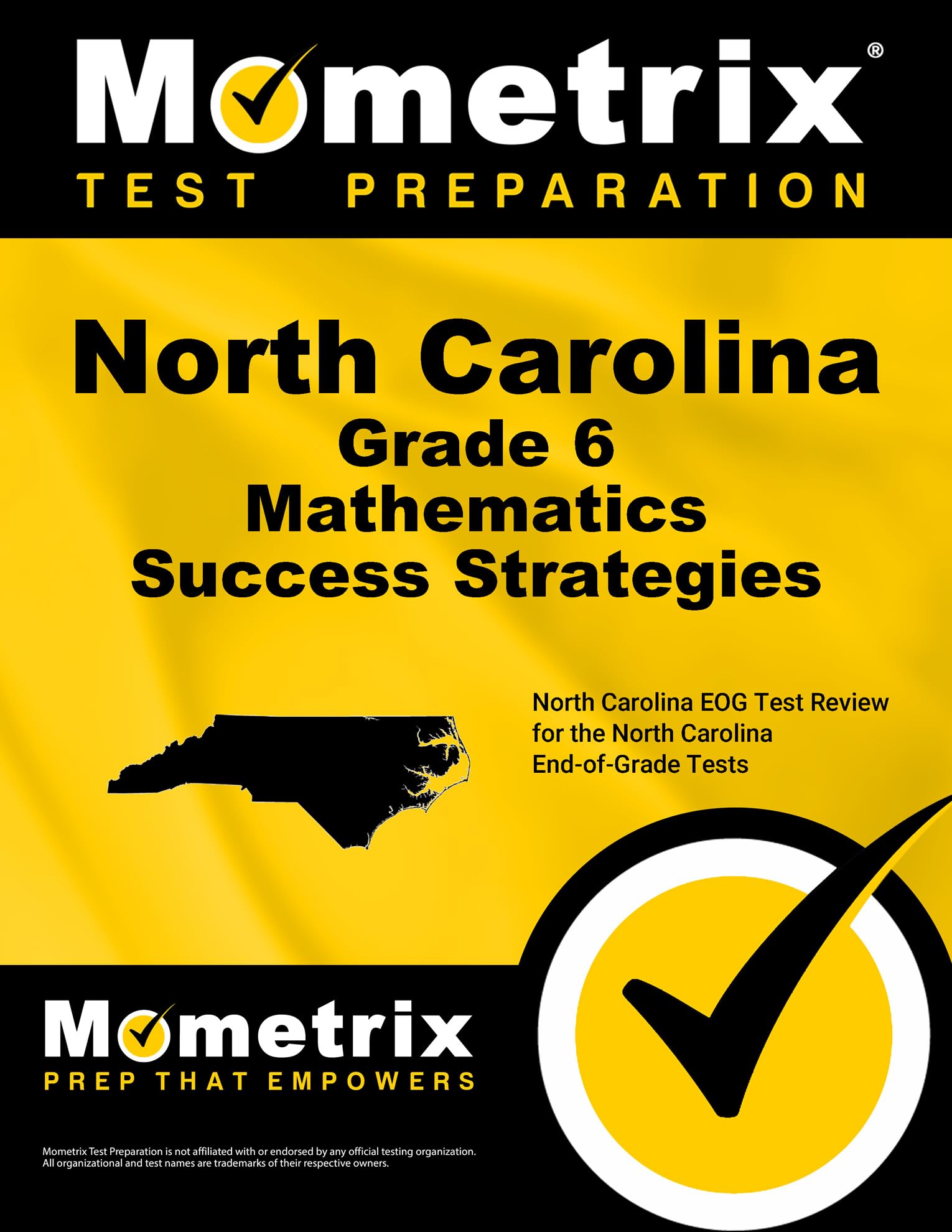 North Carolina Grade 6 Mathematics Success Strategies Study Guide: North Carolina EOG Test Review for the North Carolina End-of-Grade Tests