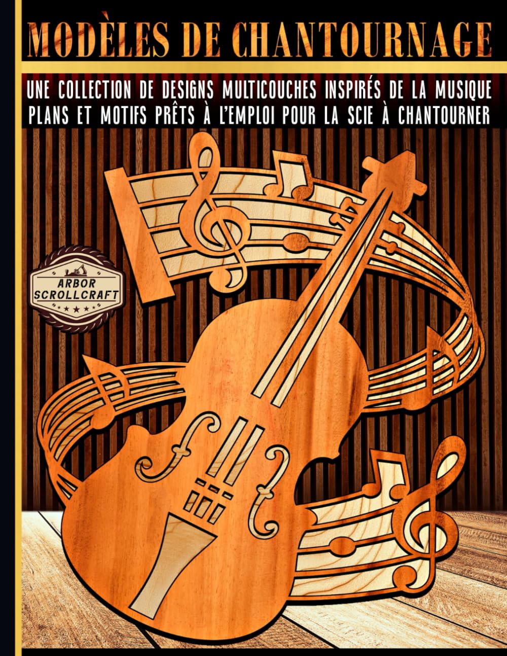 MODÈLES DE CHANTOURNAGE: Une collection de designs multicouches inspirés de la musique: Plans et motifs prêts à l'emploi pour la scie à chantourner