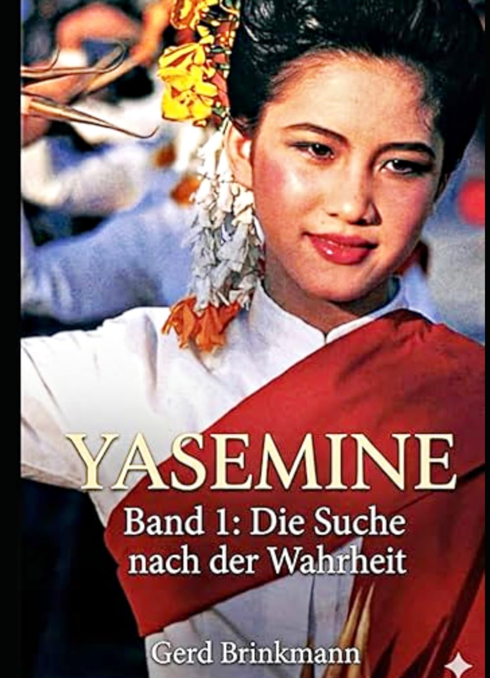 Yasemine: Band1: Die Suche nach der Wahrheit