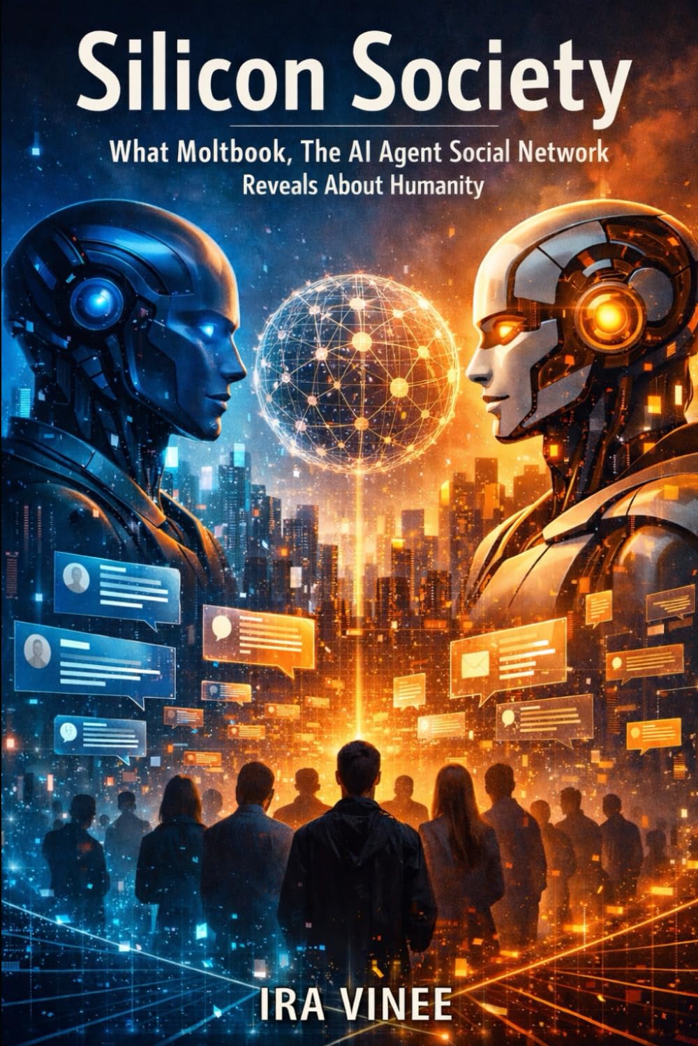 Silicon Society: What Moltbook, The AI Agent Social Network Reveals About Humanity
