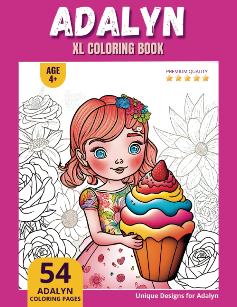 Adalyn Coloring Book: Perfect Personal Name Gift - XL Edition - Age 4+ - 54 coloring pages for girls - Premium Quality - Adalyn Coloring page