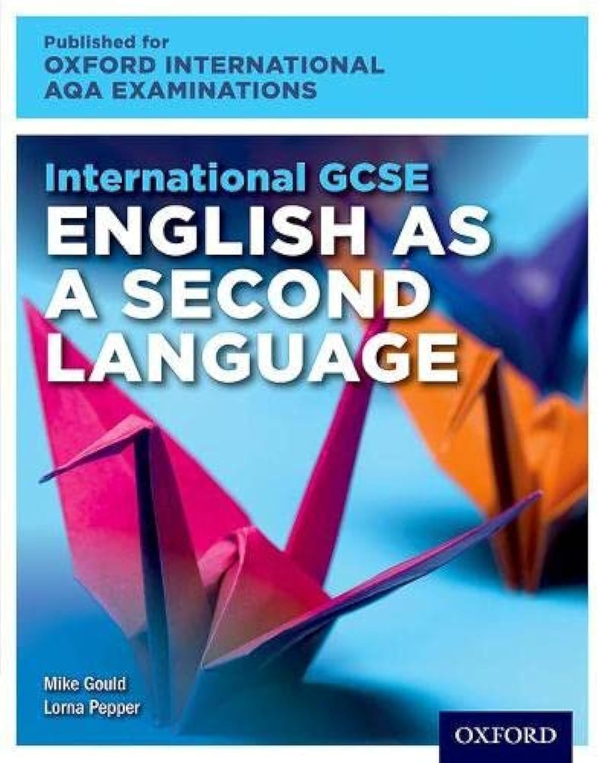 International GCSE English as a Second Language for Oxford International AQA Examinations: Student Book and Audio CD (OxfordAQA International GCSE English as a Second Language (9280)) Paperback – 7 Sept. 2017