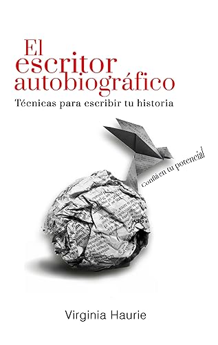 El escritor autobiográfico Técnicas para escribir tu libro (Spanish Edition)
