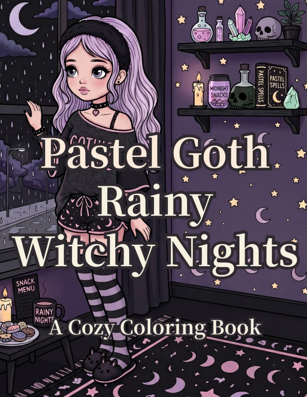 Pastel Goth Rainy Witchy Nights: A Cozy Coloring Book of Midnight Snacks, Witchy Baths & Dreamy Canopy Bedrooms