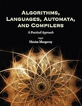 Algorithms, Languages, Automata, and Compilers: A Practical Approach