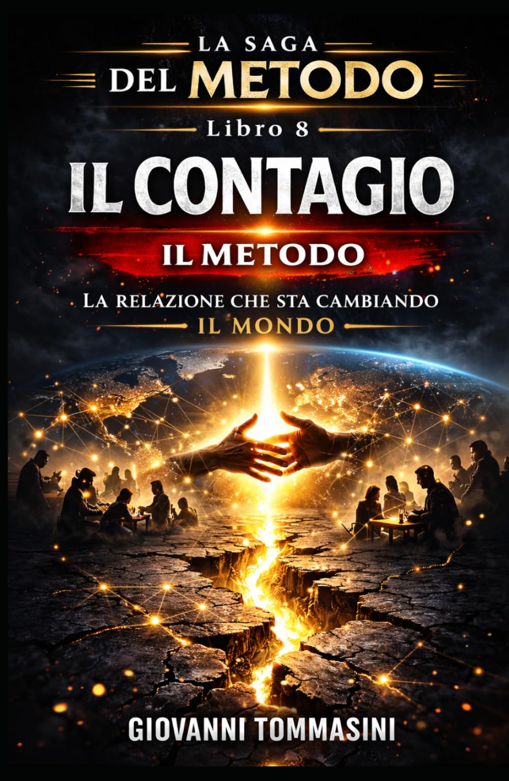 IL METODO - IL CONTAGIO: Libro 8 (LA SAGA DEL METODO)