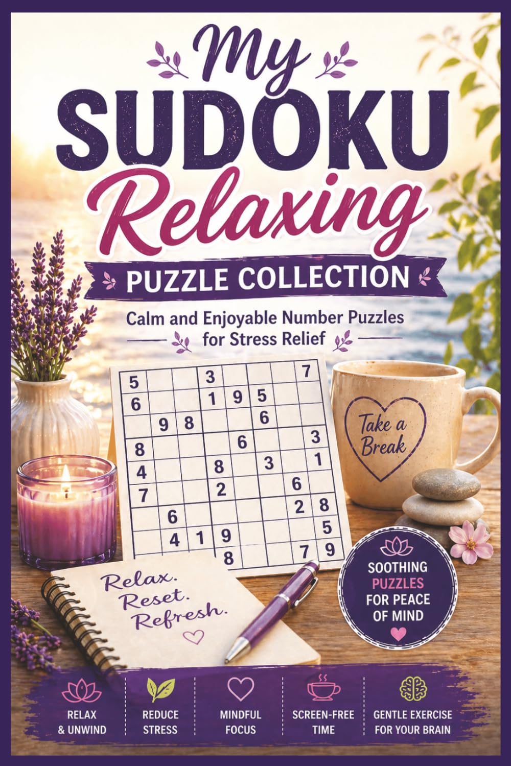 My Sudoku Relaxing Puzzle Collection: Calm and Enjoyable Number Puzzles for Stress Relief | Solutions Provided (My Sudoku Series)