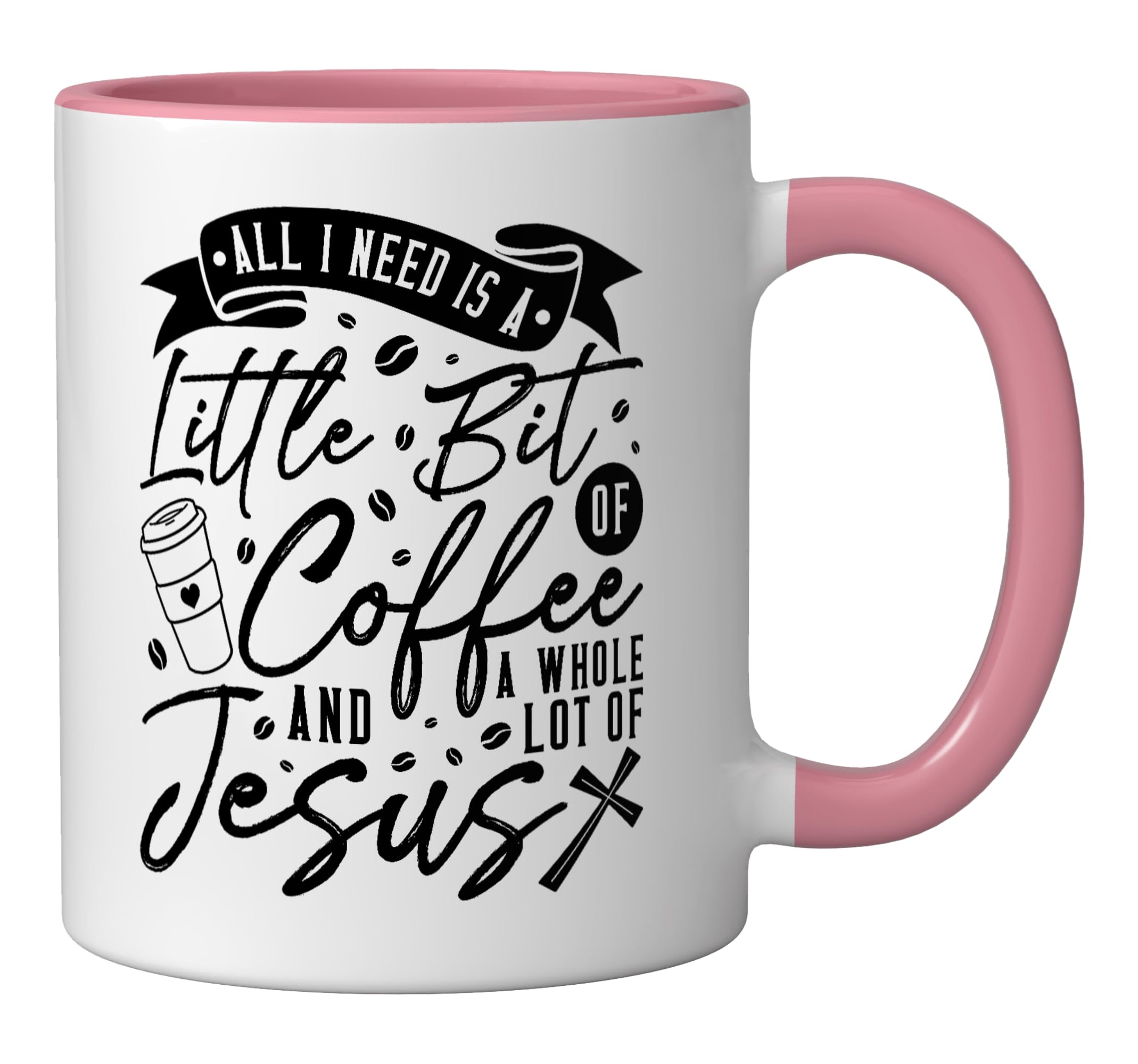 Amazon.com | All I Need Is A Little Bit Of Coffee & A Whole Lot Of Jesus  Ceramic Mug, Pink/White: Coffee Cups & Mugs