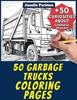 50 Realistic Garbage Trucks Coloring Pages Book for Kids and Adults: +50 Amazing Facts about Trash Trucks. Coloring Book for Children and Grown-Ups. Color and Learn with Janelle - Vehicles - Vol. 32