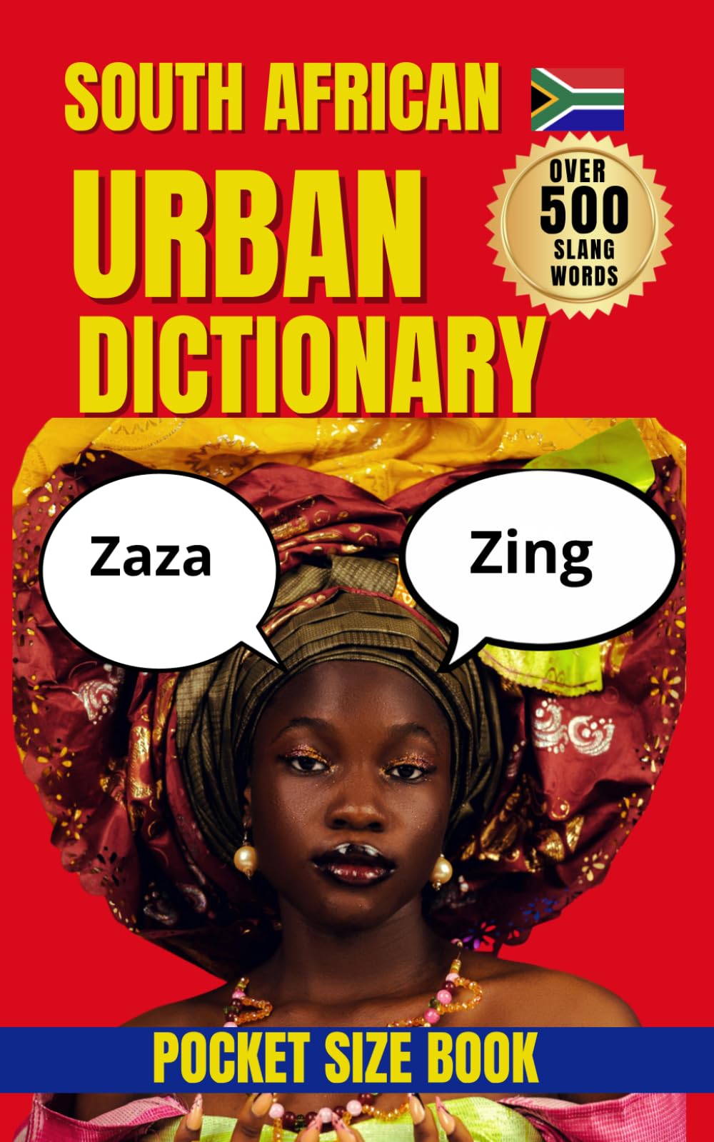 South African Urban Dictionary: A Complete Guide to South African Street Slang, Kasi Talk, and Modern Expressions (Urban Slang Dictionary)