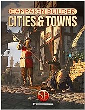 Campaign Builder: Cities and Towns (5e)