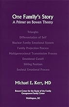 One Family's Story: A Primer on Bowen Theory By Michael Kerr,Ruth Sagar
