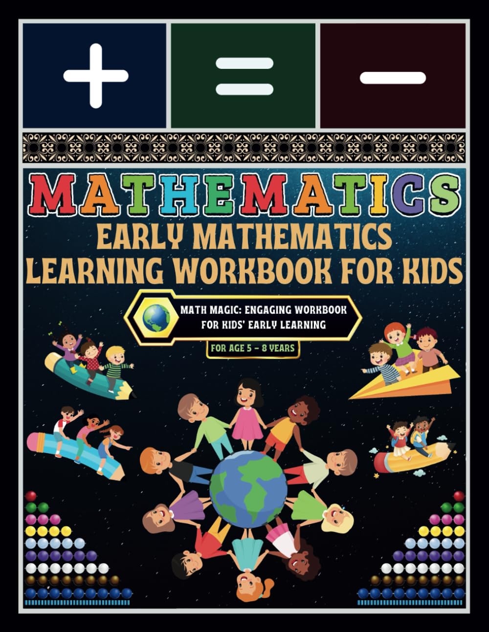 Early Mathematics Learning Workbook for Kids: - Math Magic: Engaging Workbook for Kids' Early Learning