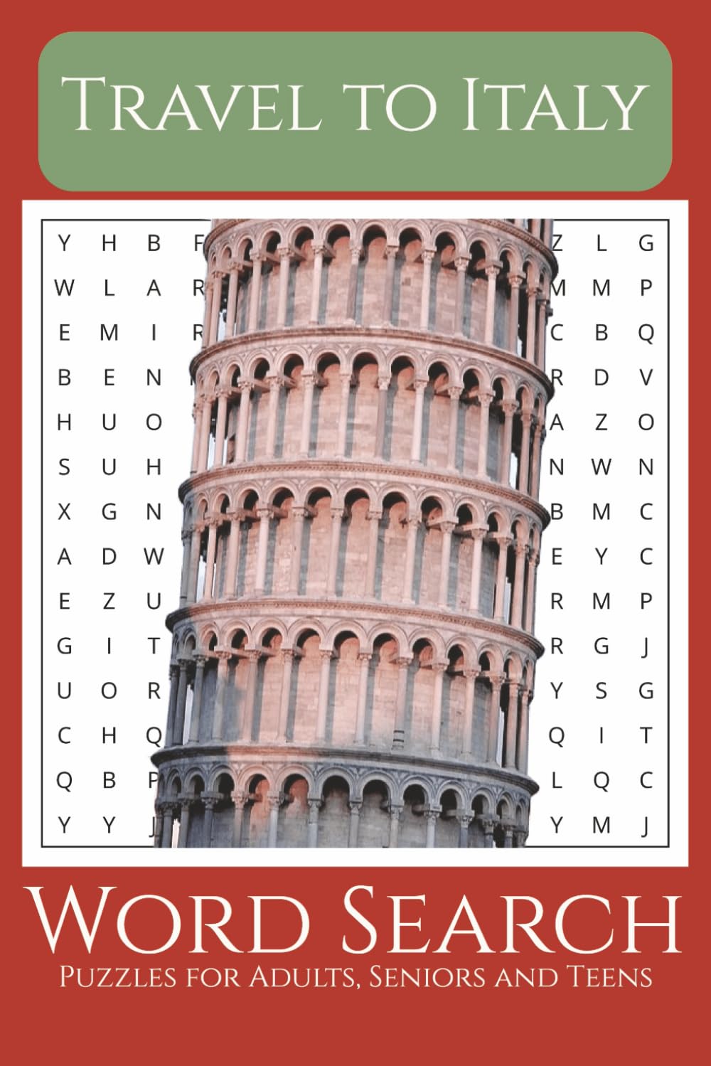 Travel to Italy Word Search Puzzle Book: Easy to Read Print, about Travel to Italy, Famous Landmarks, Delicious Italian Food, Art, History and More | ... Evenings. (World Explorer Word Searches)