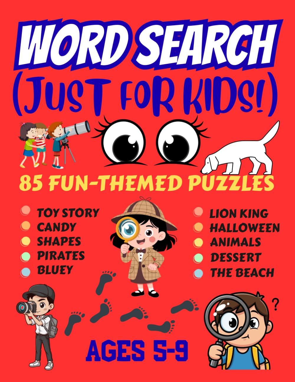 WORD SEARCH JUST FOR KIDS: 85 FUN-THEMED PUZZLES