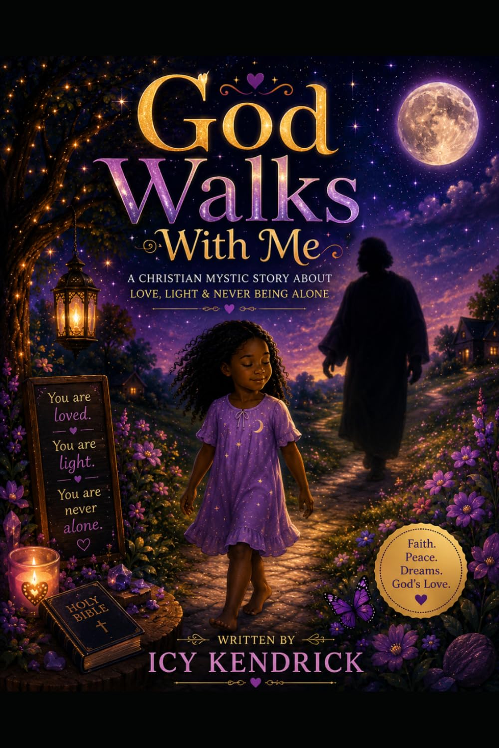God Walks With Me: A gentle story about hearing God’s voice, trusting your path, and finding peace along the way.