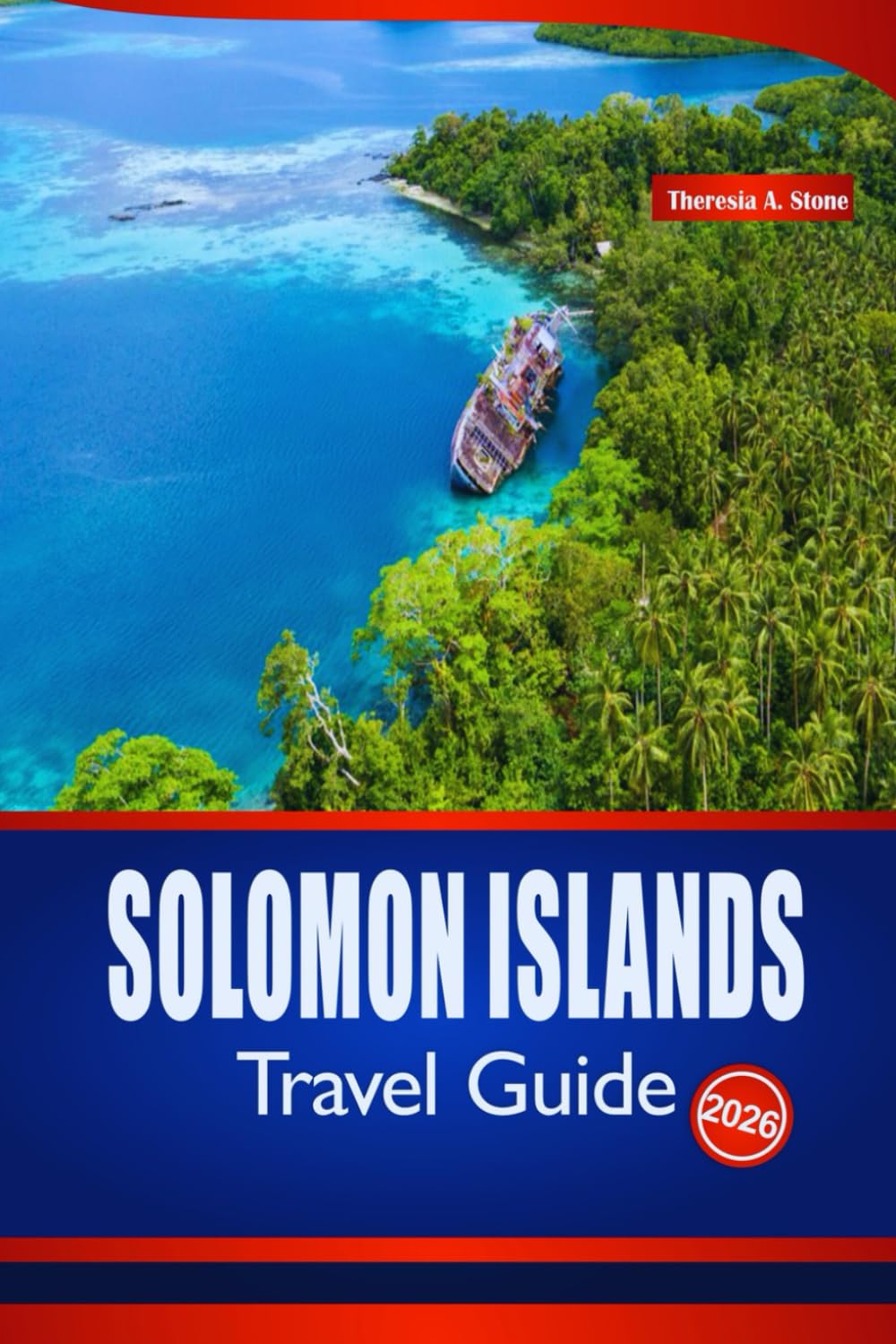SOLOMON ISLANDS TRAVEL GUIDE 2026: Your Insider Tips to South Pacific Islands, Beaches, Snorkeling, and Festivals
