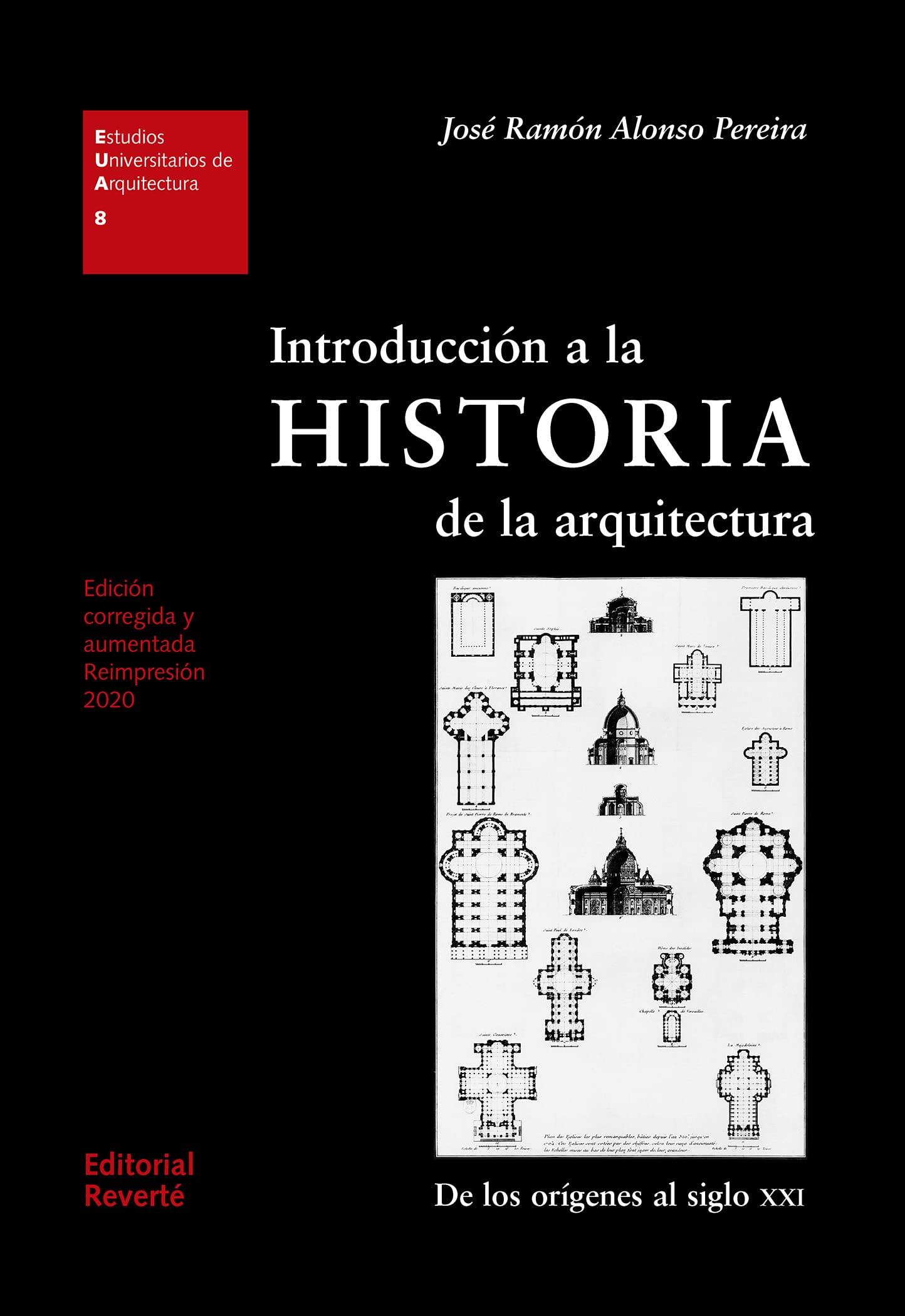 Introducción a la historia de la arquitectura: 8 (Estudios Universitarios de Arquitectura (EUA))