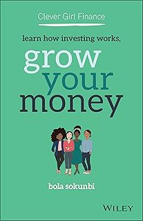 Clever Girl Finance: Learn How Investing Works, Grow Your Money