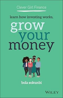 Clever Girl Finance Learn How Investing Works, Grow Your Money