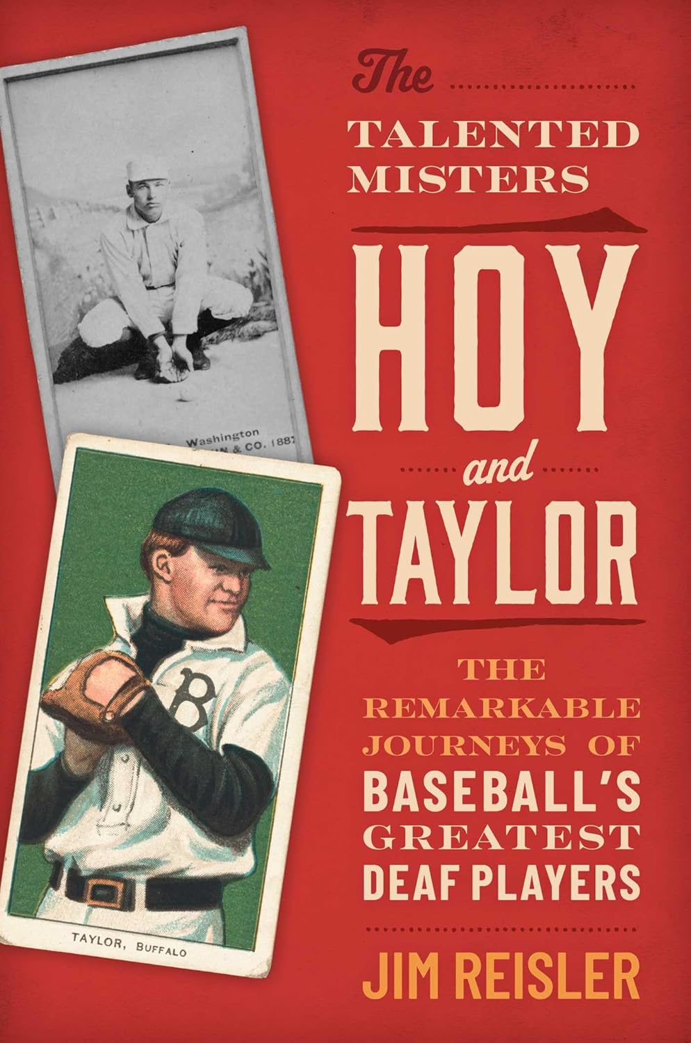 The Talented Misters Hoy and Taylor: The Remarkable Journeys of Baseball's Greatest Deaf Players      Kindle Edition