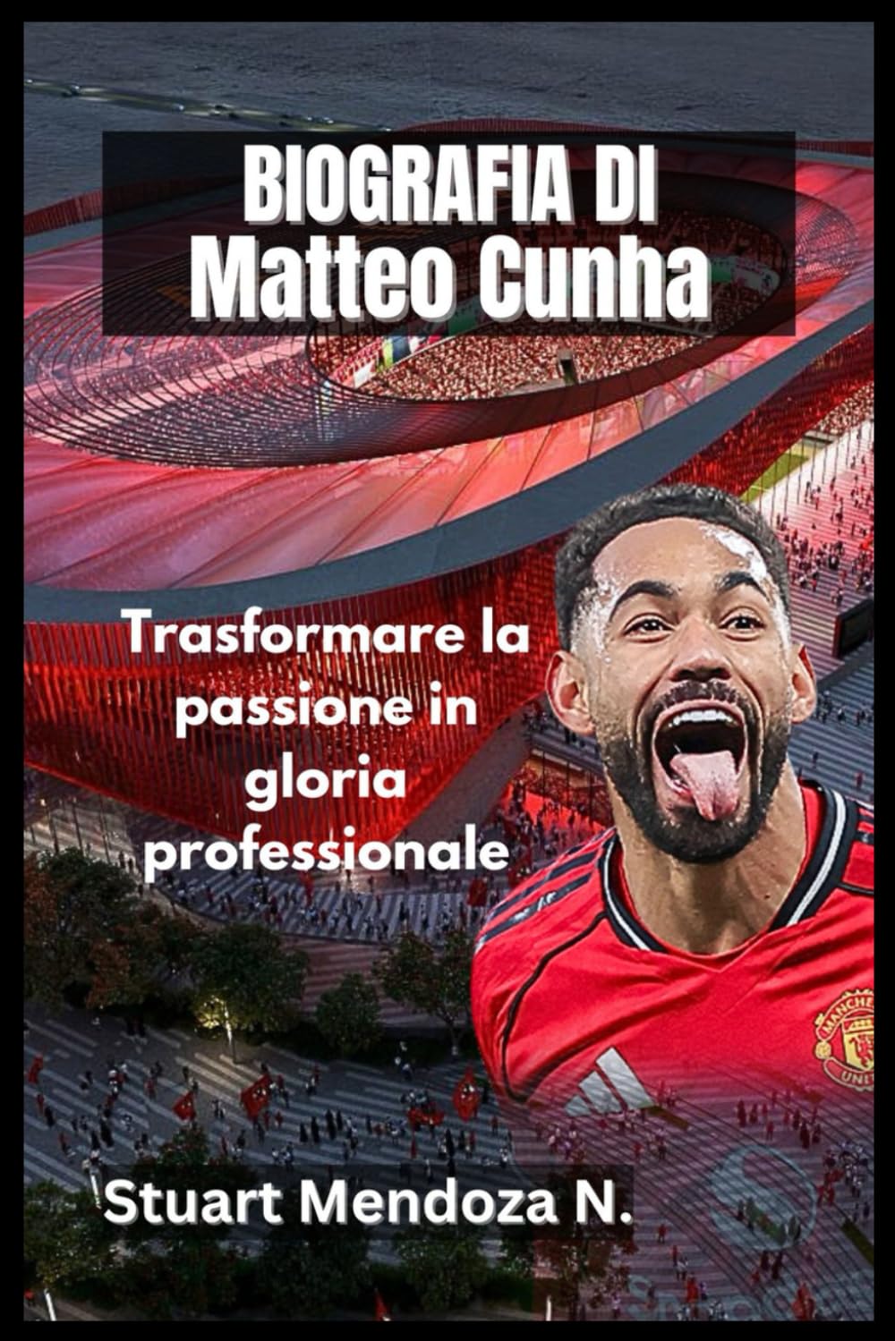 BIOGRAFIA DI Matteo Cunha: Trasformare la passione in gloria professionale