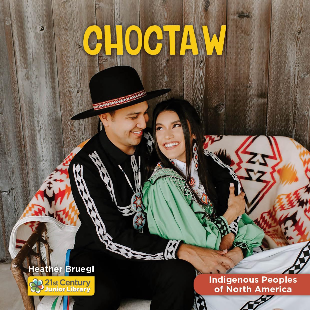 Choctaw (21st Century Junior Library: Indigenous Peoples of North America)