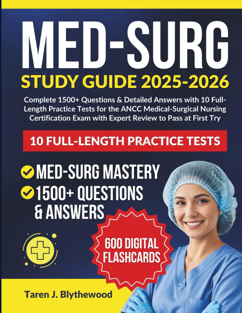 MED SURG CERTIFICATON STUDY GUIDE 2025-2026: Complete 1500+ Questions & Detailed Answers with 10 Full-Length Practice Tests for the ANCC ... Exam with Expert Review to Pass at First Try.