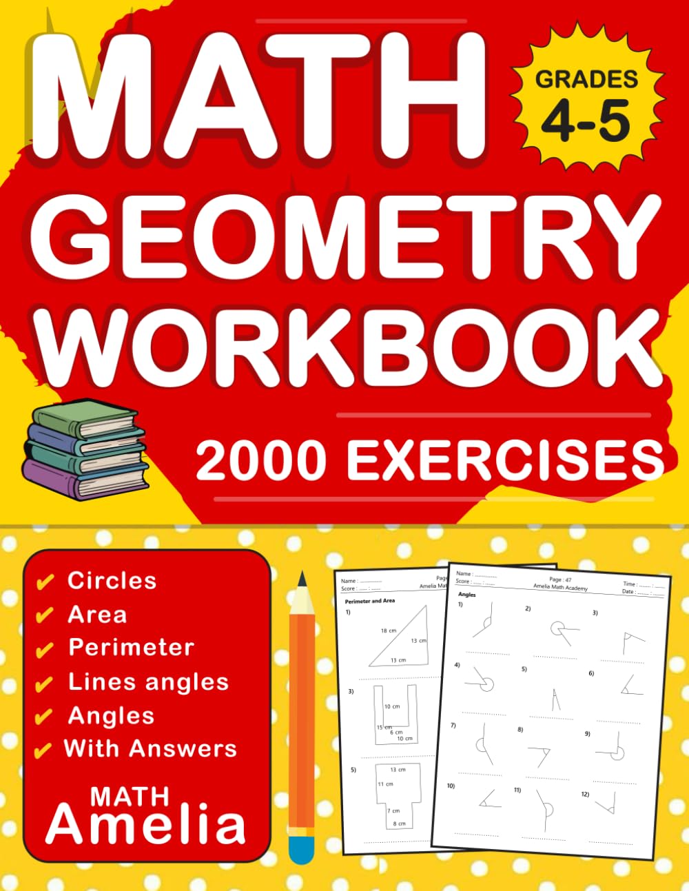 Geometry Workbook For Grades 4-5 With Area, Perimeters, Lines, angles, Polygons, Circles With Answers Key: Geometry Math Workbook Practice For 4th & ... Worksheets For Grades 4-5 ( Ages 9-11 )