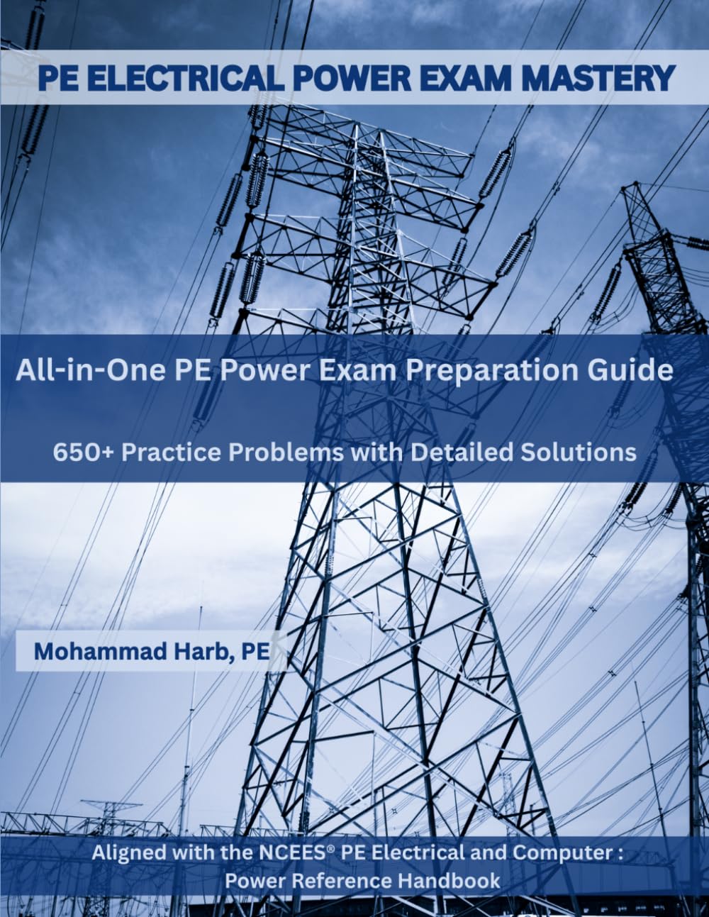 PE Electrical Power Exam Mastery: 650+ Practice Problems with Detailed Solutions for the PE Electrical and Computer: Power Exam