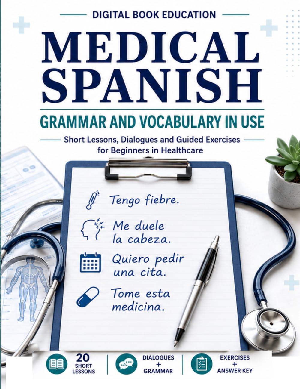 Medical Spanish Grammar and Vocabulary in Use