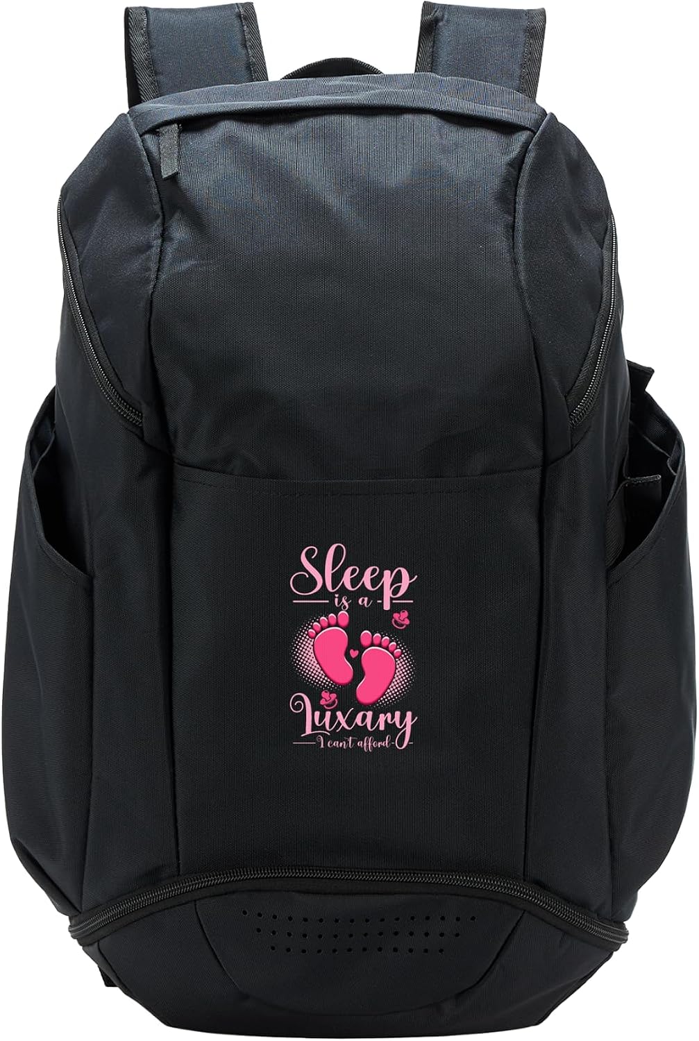 Sleep Is A Luxury I Cant Afford Baby New Mom Parent Sport Backpack