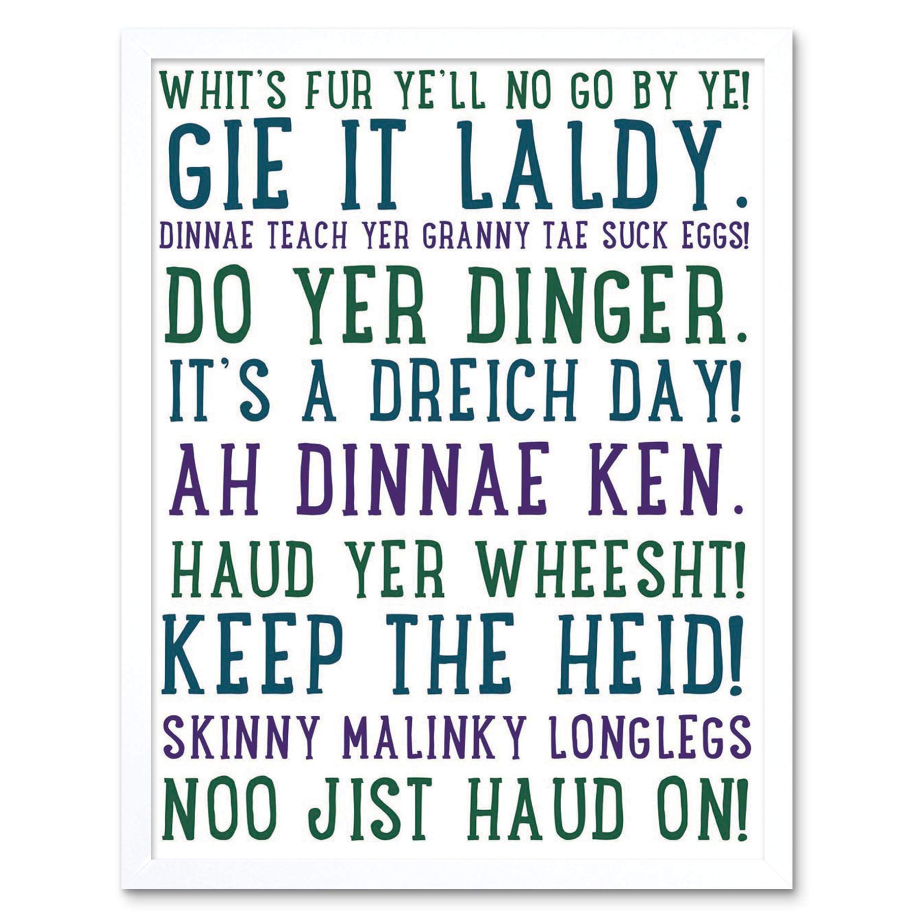 Wee Blue Coo Scottish Sayings Phrases Scotland Typography Art Print Framed Poster Wall Decor 12X16 Inch