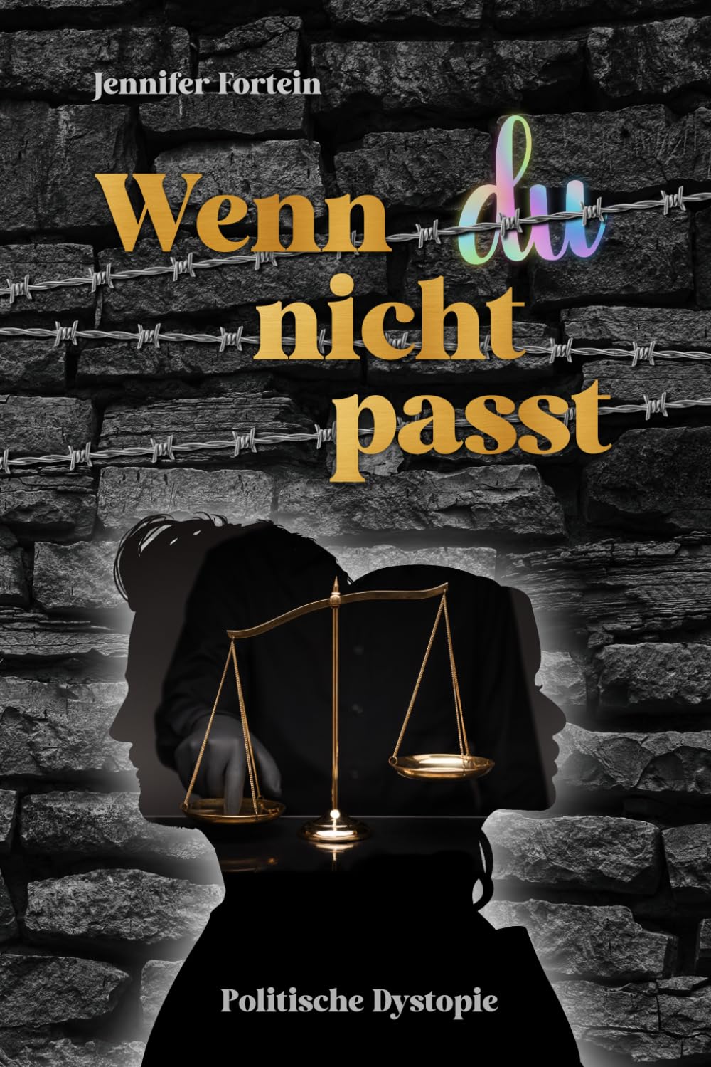 Wenn du nicht passt: Politische Dystopie