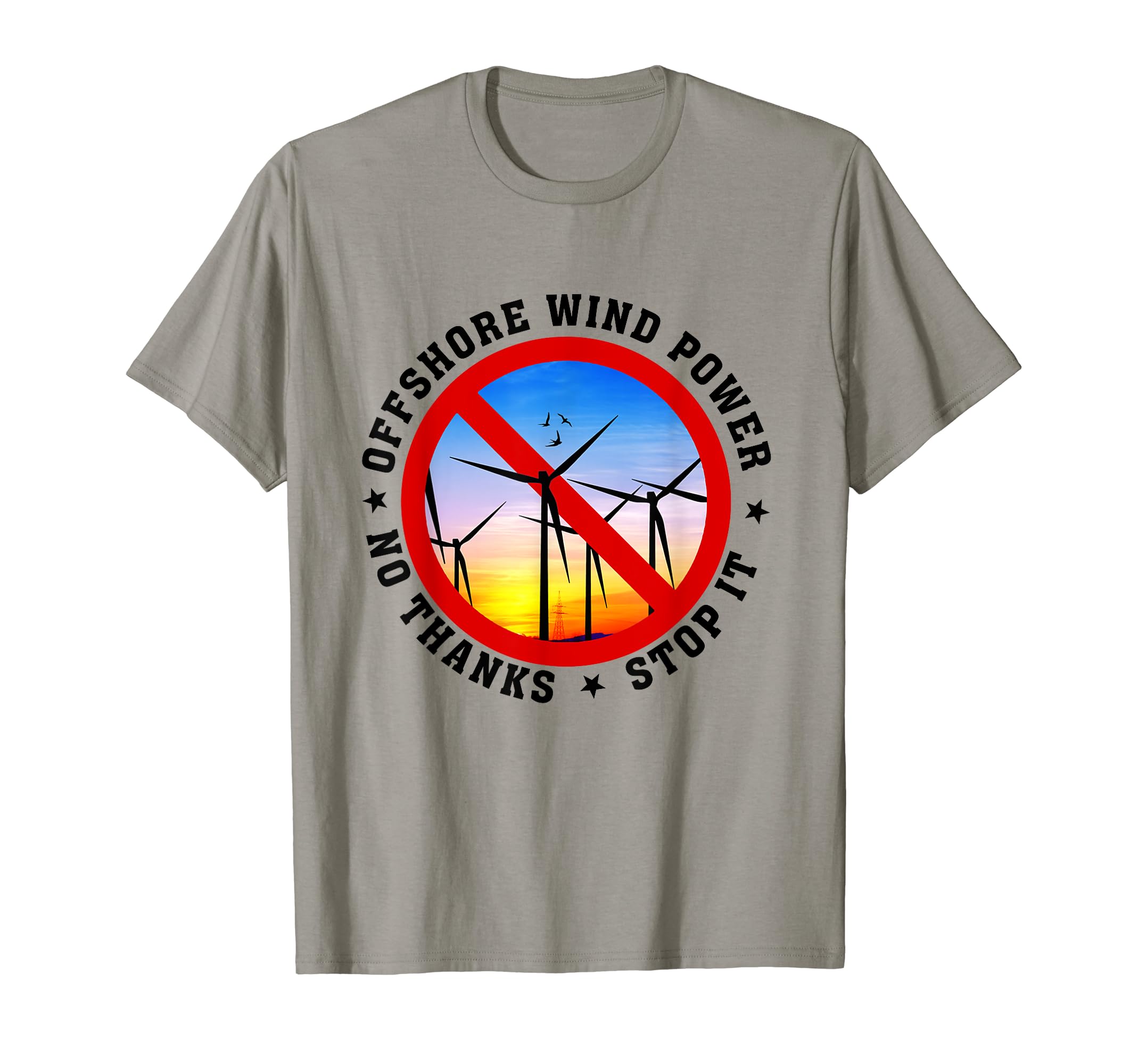 Stop Offshore Wind Power, No Thanks, No to wind turbines T-Shirt