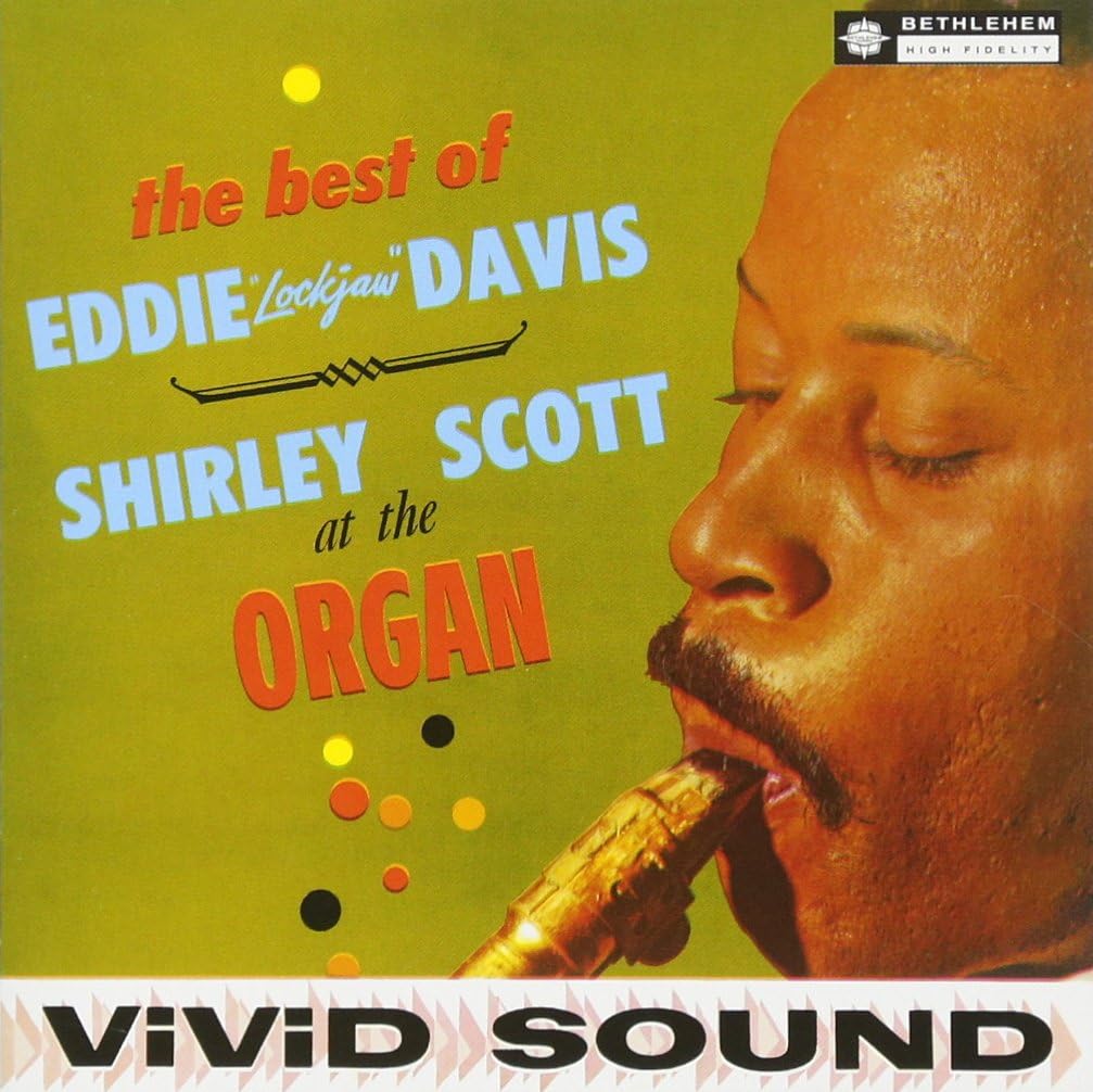 EDDIE ''LOCKJAW'' DAVIS SHIRLEY SCOTT - The Best Of Eddie ''Lockjaw'' Davis - Shirley Scott At The Organ - CD